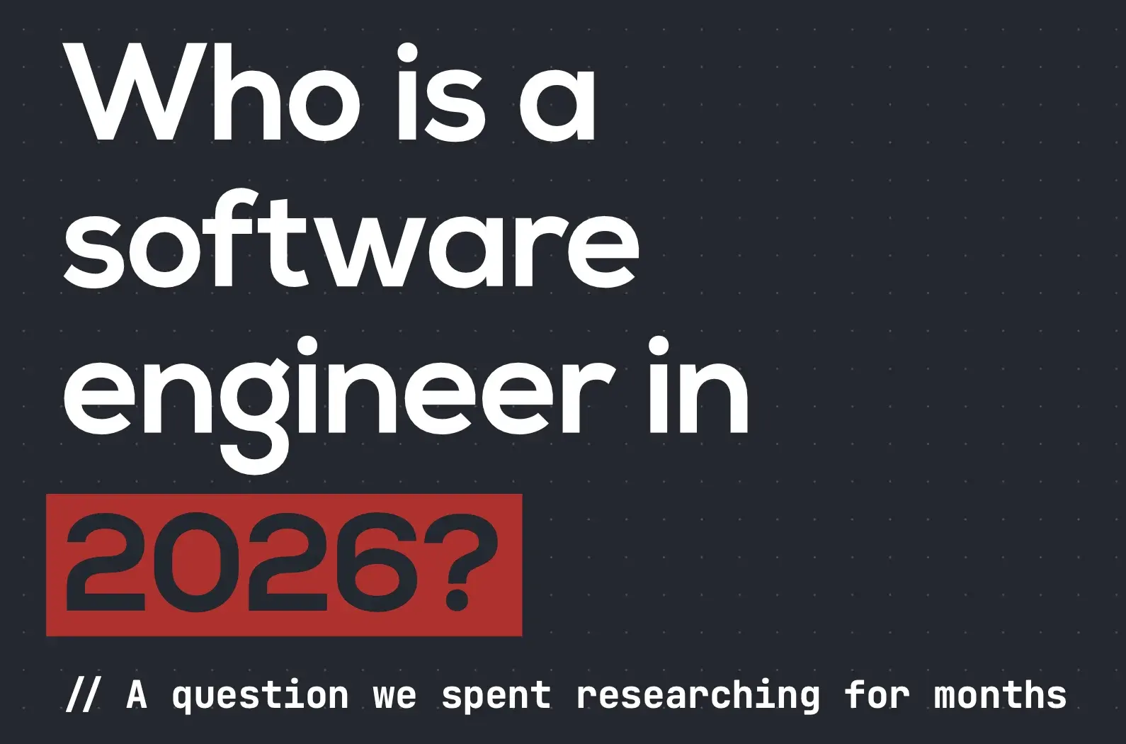 Who is a software engineer in 2026?